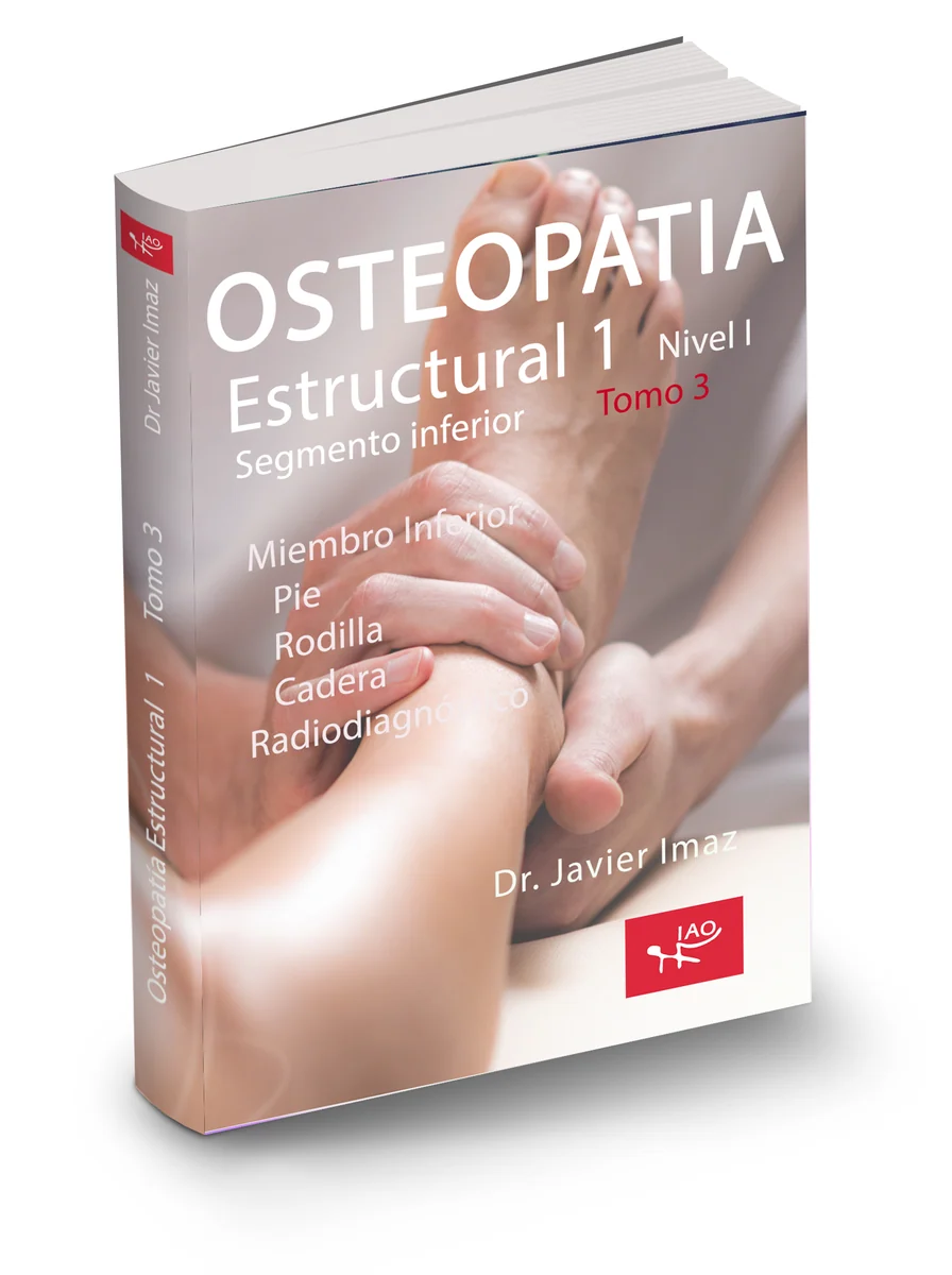 Osteopatía Estructural I, tomo 3 Miembro inferior, del Dr. Javier Imaz